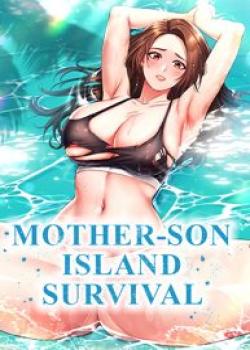 Adult Swim Hentai Moms List - Mother-Son Island Survival Manga - Read Manga, Hentai 18+ For Free at  Manga18.club